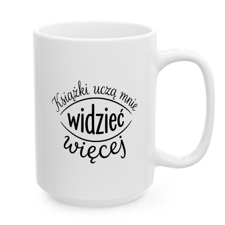 Kubek dla czytelnika Książki uczą mnie widzieć więcej Oko Prezent