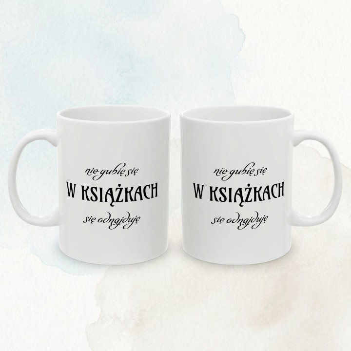 Kubek dla mola książkowego Nie gubię się w książkach się odnajduję prezent