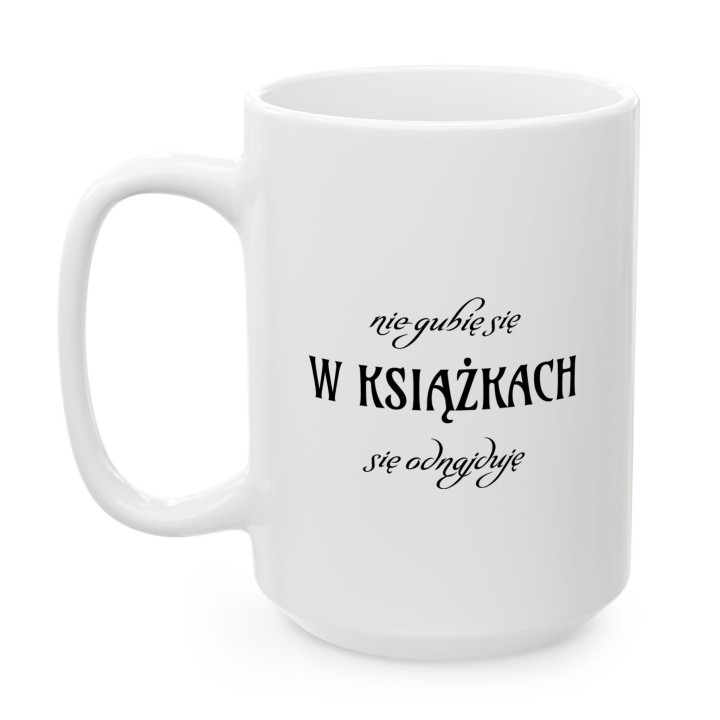 Kubek dla mola książkowego Nie gubię się w książkach się odnajduję prezent