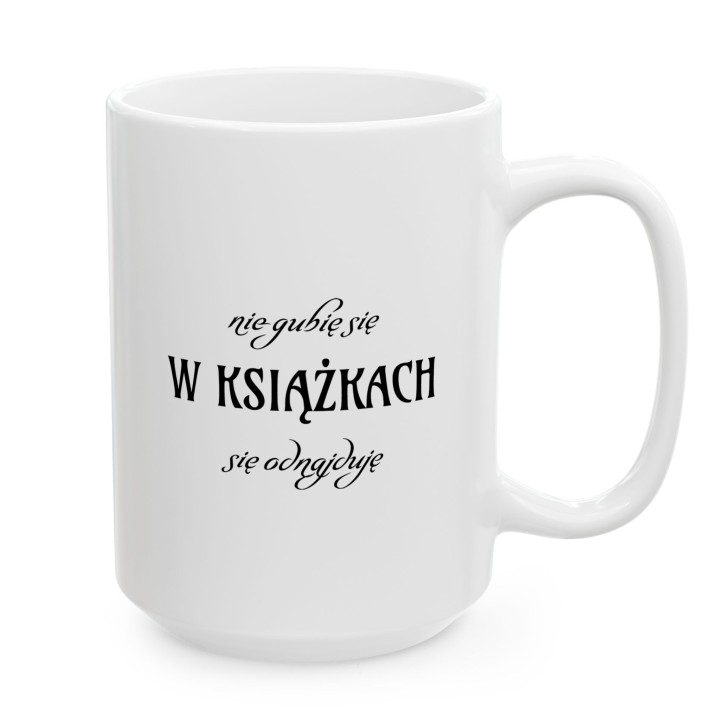 Kubek dla mola książkowego Nie gubię się w książkach się odnajduję prezent