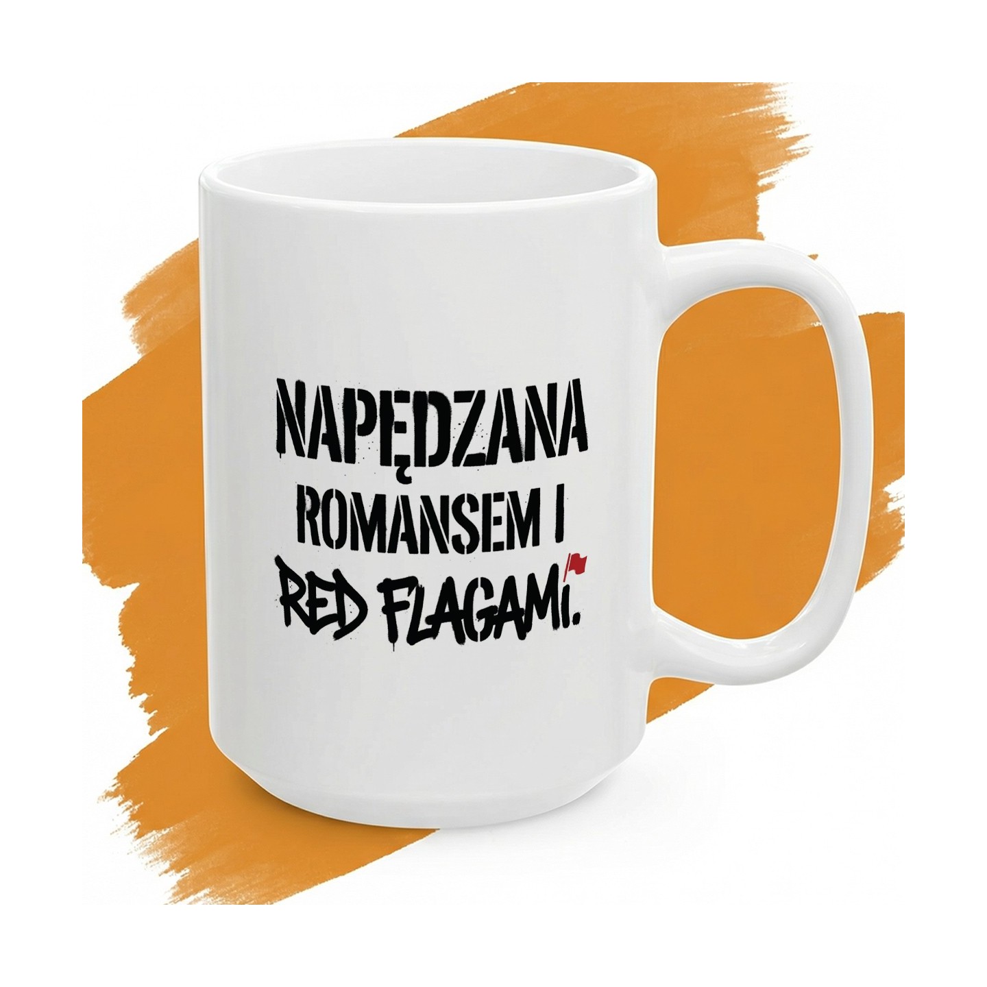 Kubek ceramiczny Napędzana romansem i red flagami