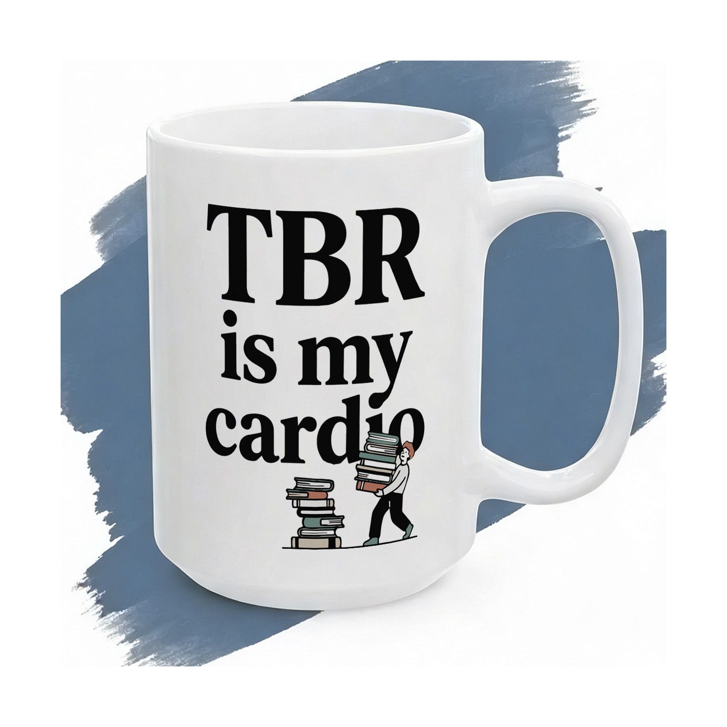 Kubek dla mola książkowego z napisem TBR is my cardio i ilustracją osoby niosącej stos książek.